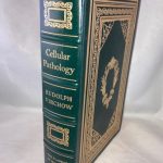 Cellular Pathology as Based Upon Physiological and Pathological Histology: Twenty Lectures Delivered in the Pathological Institute of Berlin...