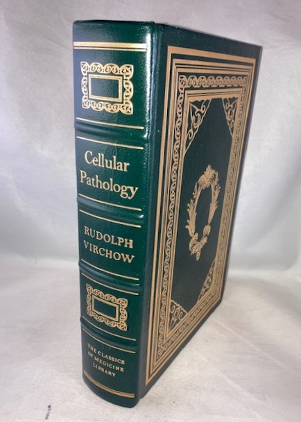 Cellular Pathology as Based Upon Physiological and Pathological Histology: Twenty Lectures Delivered in the Pathological Institute of Berlin...