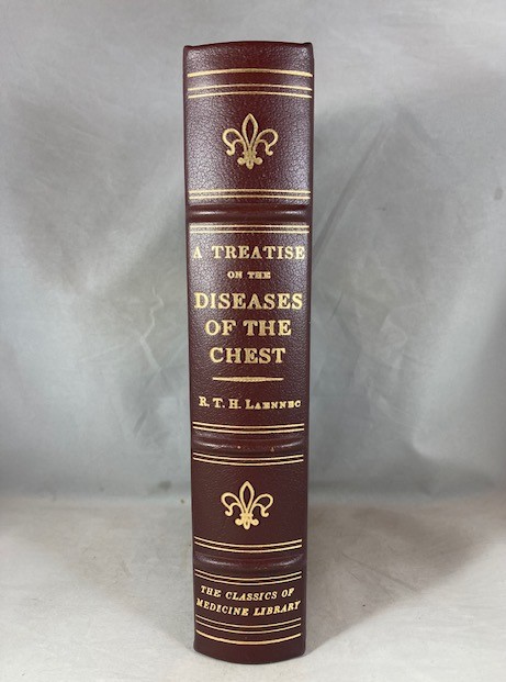 A Treatise on the Diseases of the Chest In Which They Are Described According To Their Anatomical Characters, and Their Diagnosis Established on a New Principle by Means of Acoustick Instruments
