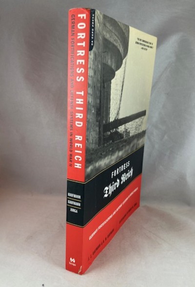 Fortress Third Reich: German Fortifications and Defense Systems in World War II