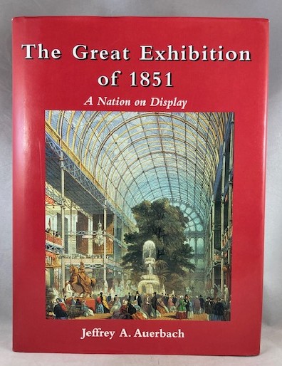 The Great Exhibition of 1851: A Nation on Display