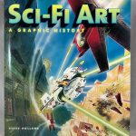 Sci-Fi Art: A Graphic History