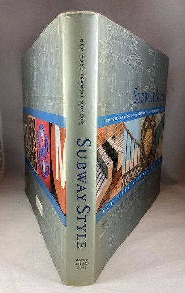 Subway Style: 100 Years of Architecture & Design in the New York City Subway