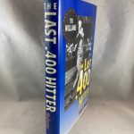 The Last .400 Hitter: The Anatomy of a .400 Season