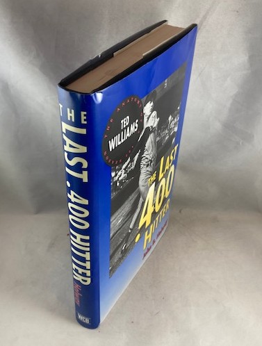 The Last .400 Hitter: The Anatomy of a .400 Season
