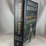 The Wilderness Warrior: Theodore Roosevelt and the Crusade for America