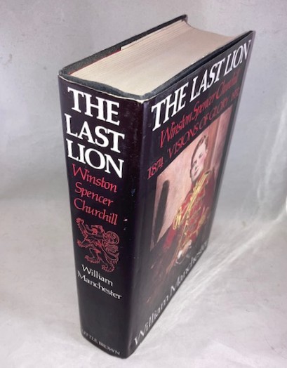 The Last Lion: Winston Spencer Churchill: Visions of Glory 1874-1932