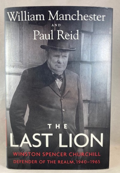 The Last Lion: Winston Spencer Churchill: Defender of the Realm, 1940-1965