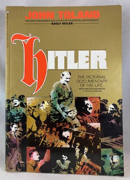 Hitler: The Pictorial Documentary of His Life