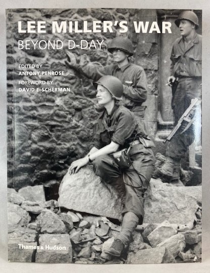 Lee Miller's War Beyond D-Day